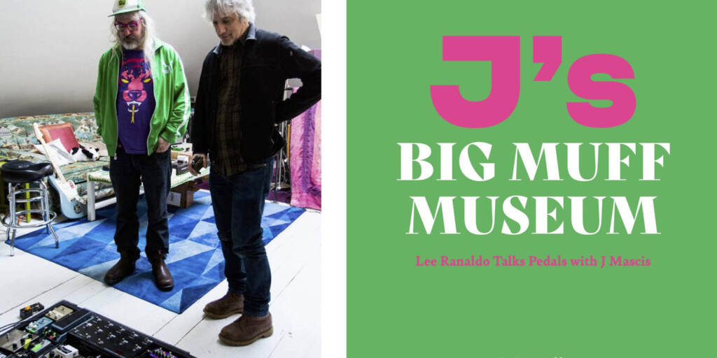 J's Big Muff Museum | Book Feature Preview – Stompbox Book